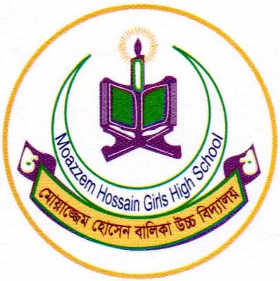 MOZZEAM HOSSAIN  HIGH  GIRLS SCHOOL